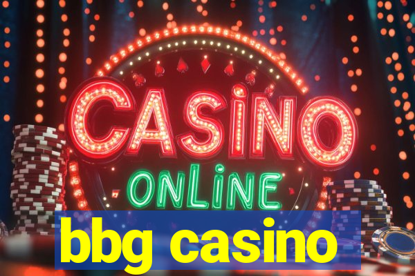 bbg casino